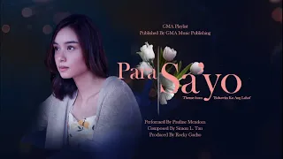 Playlist Lyric Video: "Para Sa 'Yo"  by Pauline Mendoza (Babawiin Ko Ang Lahat OST)