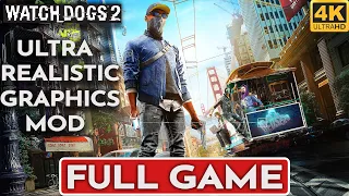 WATCH DOGS 2 Gameplay Walkthrough FULL GAME - ULTRA REALISTIC GRAPHICS [4K 60FPS PC] - No Commentary