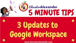 3 Updates to Google Workspace for Education