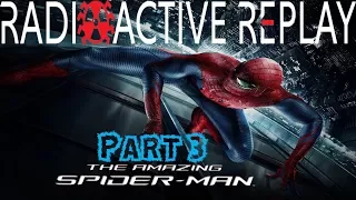 Radioactive Replay - The Amazing Spider-Man Part 3 - Shadow of Evils Past