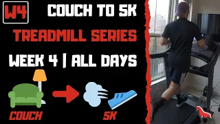 TREADMILL COUCH TO 5K | Week 4 All Workouts | Follow Along!