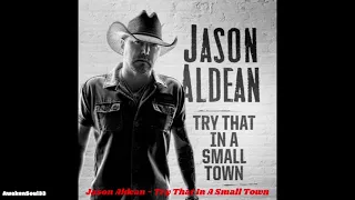 Jason Aldean Try That In A Small Town 1 hour