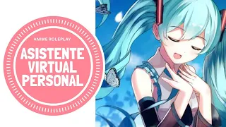 💙Asistente virtual personal/ Hatsune Miku/ anime Roleplay/ KYOMI'S VOICE💙