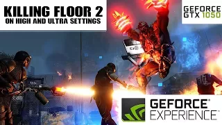 GTX 1050 Ti 4GB On Killing Floor 2 @ 1080p High/Ultra Settings