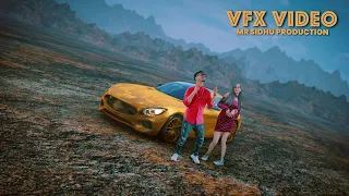 VFX : MR SIDHU : NIKITA ( 4K VIDEO ) Mr Sidhu Production