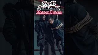 Top 10 serial killers Korean drama | Best serial killer kdrama #kdrama #koreandrama #shorts #short