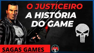 🎮SAGAS - O JUSTICEIRO  A HISTÓRIA  😨