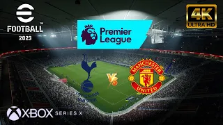 eFootball 2023 - Tottenham vs Manchester United | Premier League | NEXT GEN XBOX SERIES X [4K60].