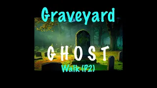 ⚰️👻 Graveyard Ghosts! Psychic Spots Multiple Spirits (P2) #realghoststory #hauntedcemetery #spooky