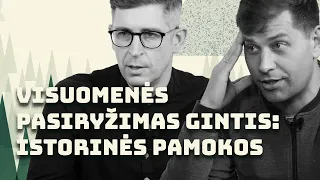 Patrulio bazė S01E12: Visuomenės pasiryžimas gintis: 1940 m. ir dabar