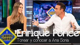 Enrique Ponce cuenta cómo conoció a Ana Soria mientras toreaba - El Hormiguero