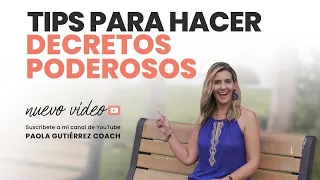 TIPS para HACER DECRETOS PODEROSOS