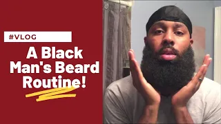 #Vlog| A Black Man’s Beard Routine #beardgang