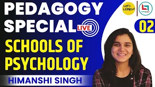 Pedagogy Special Batch - Schools of Psychology by Himanshi Singh | CareerWill App