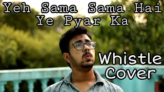 Yeh Sama, Sama Hai Ye Pyar Ka || Whistle Cover ||Whistler Saha|| Lata Mangeshkar
