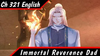 A Clue Of Heavenly Way || Immortal Reverence Dad Ch 321 English || AT CHANNEL