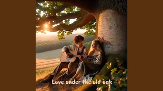 Love under the old oak tree