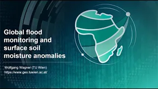 Webinar 9 - Global flood monitoring and Surface Soil Moisture anomalies