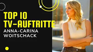 TOP 10 TV-AUFTRITTE von ANNA-CARINA WOITSCHACK ❤️