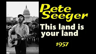 This land is your land -- Pete Seeger