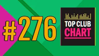 Top Club Chart #276 - ТОП 25 Танцевальных Треков Недели (01.08.2020)