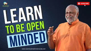 learn to be open minded  | Swami Sukhabodhananda #Bhagavadgita #gita