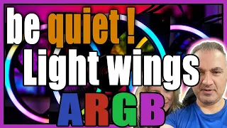 Light Wings: First be quiet! fan with ARGB lighting [Review]