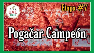 🇦🇪 Etapa 7 💢 TOUR DE LOS EMIRATOS ARABES 2021 💢 La Primera de Pogacar 💥Tour Uae 2021