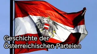Die Geschichte der Österreichischen Parteien (Deutsch)