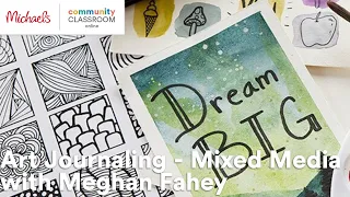Online Class: Art Journaling - Mixed Media with Meghan Fahey | Michaels