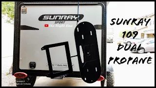 Sunray 109, Dual Propane!