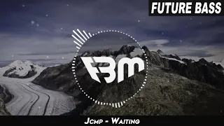 Jcmp - Waiting | FBM