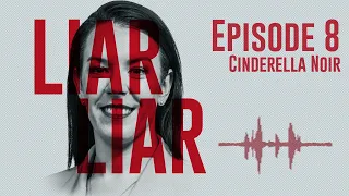 Liar, Liar: Melissa Caddick & the missing millions podcast. Ep 08 - Cinderella Noir.