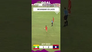 Myanmar vs Laos All Goal AFF 2022 #aff2022 #aff2022 #football #affcup #affcup2022