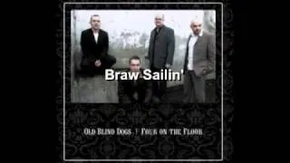 Braw Sailin' by the Old Blind Dogs