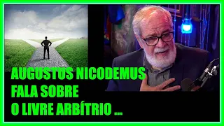 O LIVRE ARBÍTRIO POR AUGUSTUS NICODEMUS