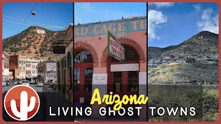 Bisbee, Tombstone, and Jerome: Three Living Ghost Towns, Too Tough to Die