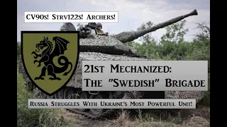 21st Mechanized: The "Swedish" Brigade in Ukraine