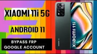 Xiaomi 11i 5G FRP Bypass MIUI 13 Update Frp Bypass unlock google account lock without Pc new securit