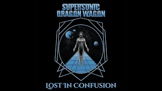 Supersonic Dragon Wagon: Lost In Confusion (Full Album 2012)