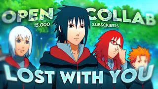 Lost With You - 15K Open Collab | Naruto [Edit/AMV] 📱 #JTP15KOC