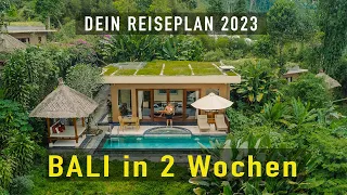 Deine Bali Reiseroute für 2 Wochen - Bali Reise 2023