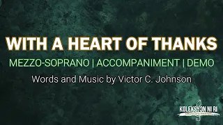 With a Heart of Thanks | Mezzo-soprano | Vocal Guide by Sis. Micah Angela Andres