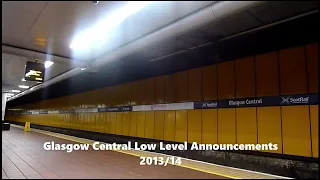 Glasgow Central Low Level Announcements 2013/14