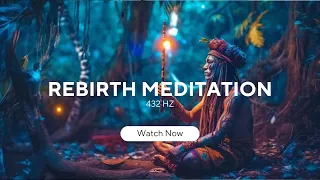REBIRTH ✧ Grounding Meditation ✧  Meditation Music 🎧