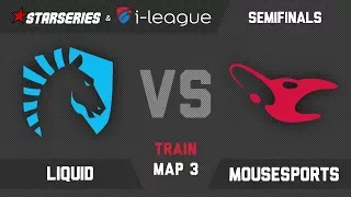 Liquid vs Mousesports - Train Map 3 1080p60 Semifinals StarLadder StarSeries i-League Season 4