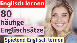 80 häufige Englischsätze für Anfänger – Lerne Englisch spielend leicht