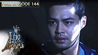 Full Episode 144 | Tubig At Langis