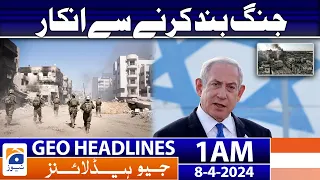 Geo News Headlines 1 AM | Refusing to stop the war | 8th April 2024