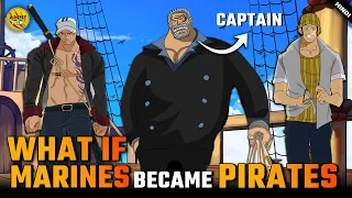 What if Marine Admirals became Pirates ? One Piece